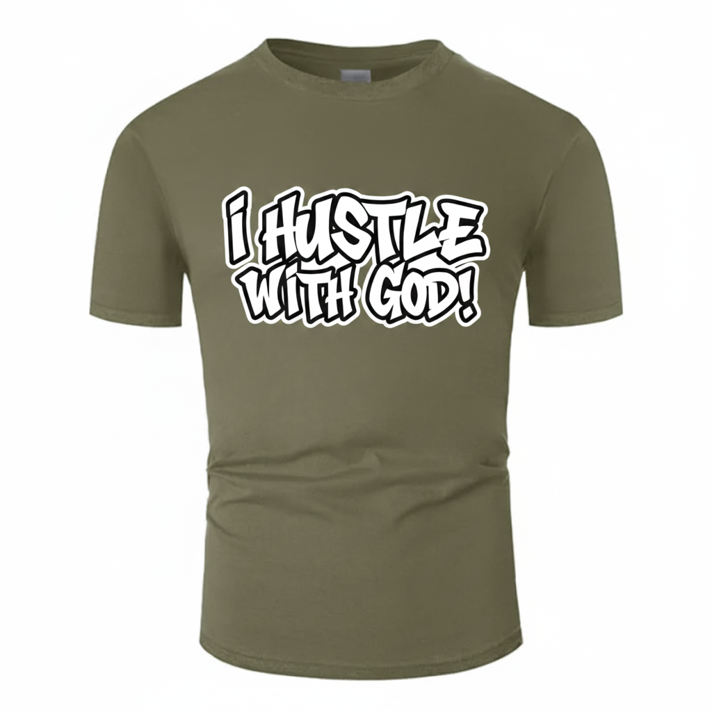 I Hustle With God Bold Typography T-Shirt